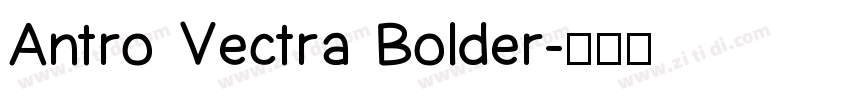 Antro Vectra Bolder字体转换